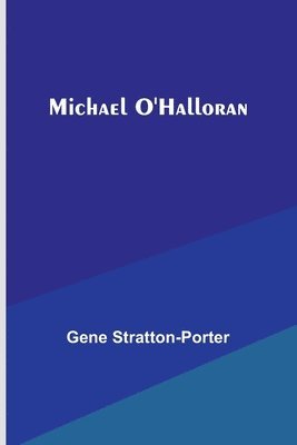 Gene Stratton-Porter - Michael O'Halloran, Häftad