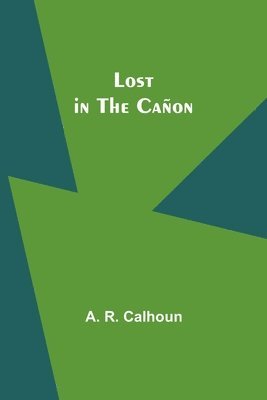 Lost in the Caon 1