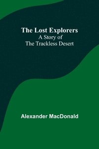 bokomslag The Lost Explorers