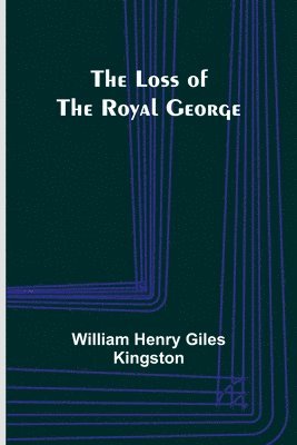 bokomslag Loss of the Royal George
