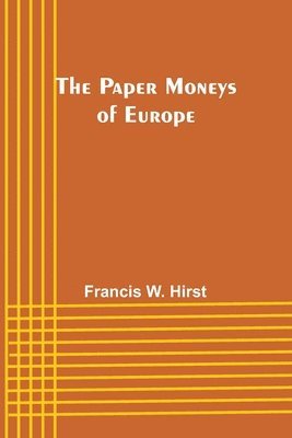 bokomslag The Paper Moneys of Europe