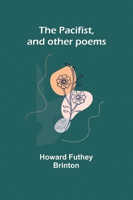 bokomslag Pacifist, and other poems