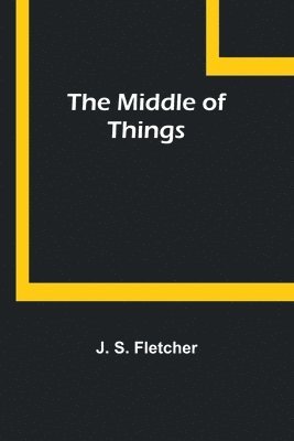 The Middle of Things 1