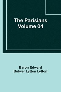 bokomslag The Parisians - Volume 04