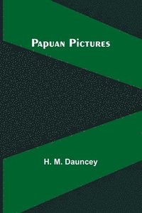 bokomslag Papuan Pictures
