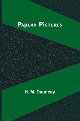 Papuan Pictures 1