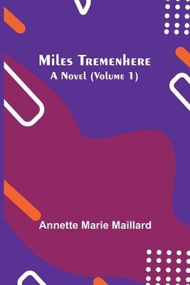 Annette Marie Maillard - Miles Tremenhere, Häftad