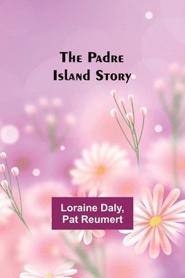 Padre Island Story 1