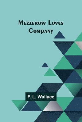 bokomslag Mezzerow Loves Company