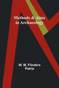 bokomslag Methods & Aims in Archaeology