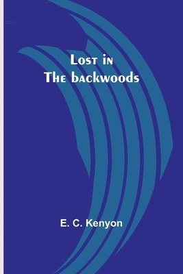 Lost in the backwoods 1