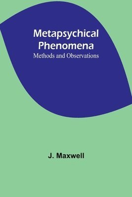 bokomslag Metapsychical Phenomena