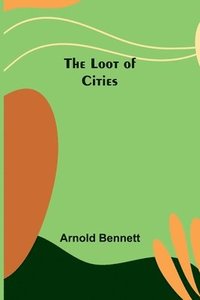 bokomslag The Loot of Cities