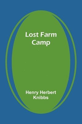 Lost Farm Camp 1