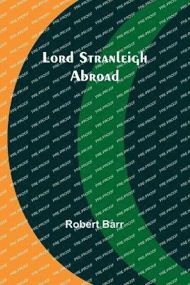 Robert Barr - Lord Stranleigh Abroad, Häftad