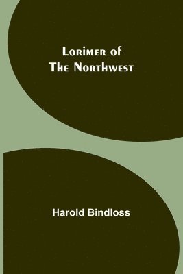 Lorimer of the Northwest 1