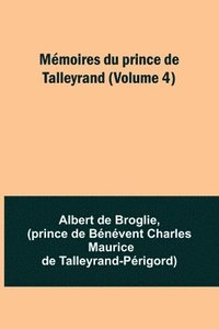 bokomslag Memoires du prince de Talleyrand (Volume 4)