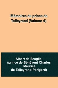 bokomslag Mmoires du prince de Talleyrand (Volume 4)