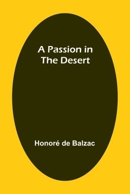Passion in the Desert
