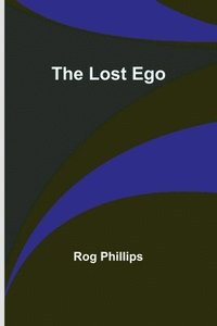 bokomslag The Lost Ego