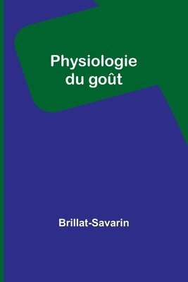 bokomslag Physiologie du goût
