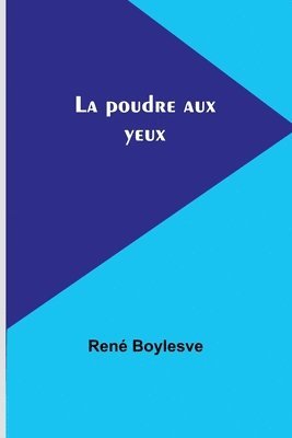 bokomslag La poudre aux yeux