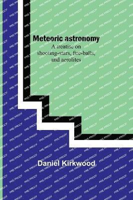 bokomslag Meteoric astronomy