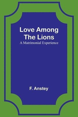 Love Among the Lions 1