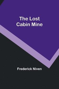 bokomslag Lost Cabin Mine