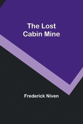 The Lost Cabin Mine 1