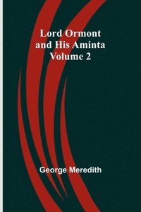 bokomslag Lord Ormont and His Aminta - Volume 2