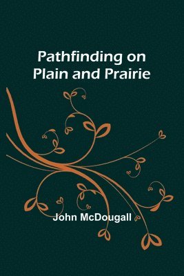 Pathfinding on Plain and Prairie 1