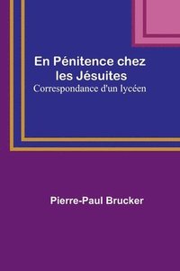 bokomslag En Pénitence chez les Jésuites