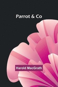 bokomslag Parrot & Co