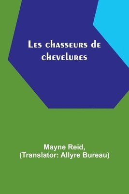 bokomslag Les chasseurs de chevelures