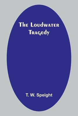 bokomslag The Loudwater Tragedy