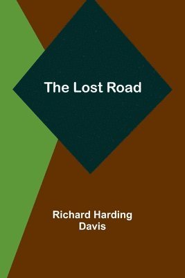 Richard Harding Davis - Lost Road, Häftad