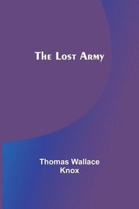 bokomslag The Lost Army
