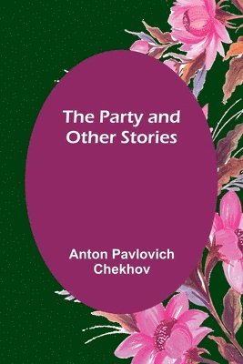 bokomslag Party and Other Stories