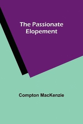 bokomslag The Passionate Elopement