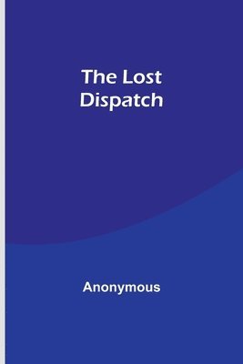 bokomslag Lost Dispatch