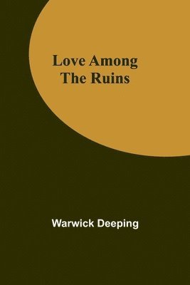 Love Among the Ruins 1