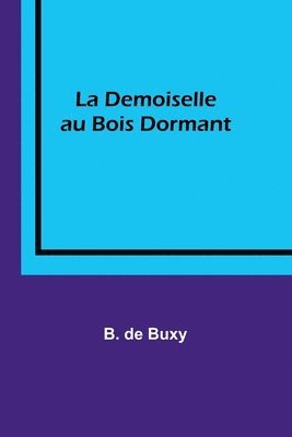 bokomslag Demoiselle au Bois Dormant