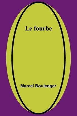 Le fourbe 1