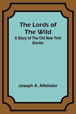The Lords of the Wild 1