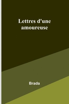 bokomslag Lettres d'une amoureuse