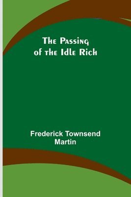 Passing of the Idle Rich