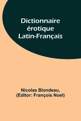 bokomslag Dictionnaire rotique Latin-Franais