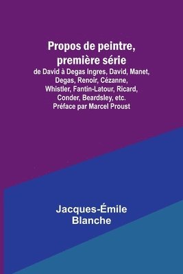 Propos de peintre, premiere serie 1