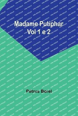 Madame Putiphar; Vol 1 e 2 1